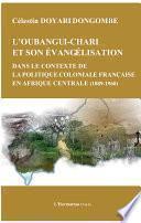 Télécharger le livre libro Oubangui Chari Et Son évangélisation Dans Le Contexte De La Politique Coloniale Française En Afrique Centrale